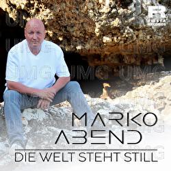 Die Welt steht still - Marko Abend