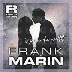 Wenn du willst - Frank Marin
