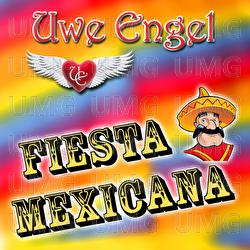 Fiesta Mexicana - Uwe Engel