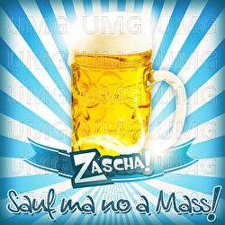 Sauf ma no a Mass - Zascha