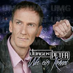 Wie ein Komet - J&uuml;rgen Peter