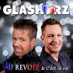 Au revoir & C'est la vie - Glasherz