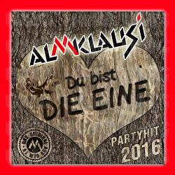 Du bist die Eine - Almklausi