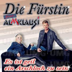 Es ist geil ein Arschloch zu sein - Die F&uuml;rstin, Almklausi