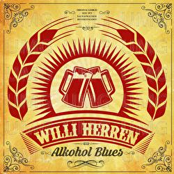 Alkohol Blues - Willi Herren