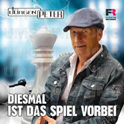 Diesmal ist das Spiel vorbei - J&uuml;rgen Peter