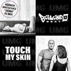 Touch My Skin - Bailando Beat