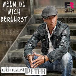 Wenn du mich ber&uuml;hrst - J&uuml;rgen Peter