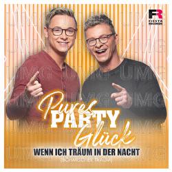 Wenn ich tr&auml;um in der Nacht (B&ouml;hmischer Traum) - Pures Party Gl&uuml;ck