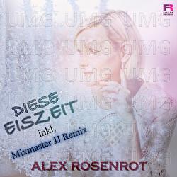 Diese Eiszeit - Alex Rosenrot