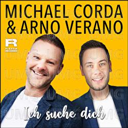 Ich suche dich - Michael Corda, Arno Verano