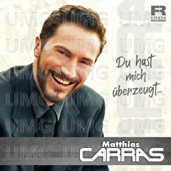 Du hast mich &uuml;berzeugt - Matthias Carras