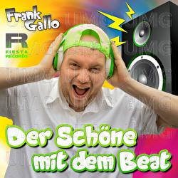 Der Sch&ouml;ne mit dem Beat - Frank Gallo
