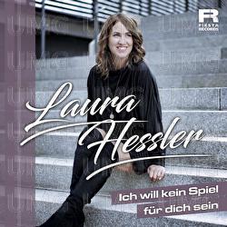 Ich will kein Spiel f&uuml;r dich sein - Laura Hessler