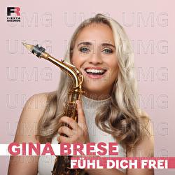 F&uuml;hl dich frei - Gina Brese