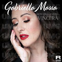 Domani L'Amore Vincer&agrave; - Gabriella Massa