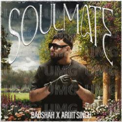 Soulmate - Badshah, Arijit Singh