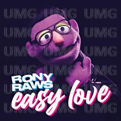 Easy Love - Rony Raws
