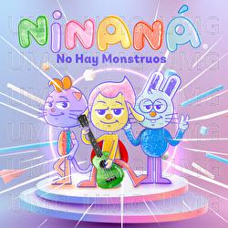 No Hay Monstruos - Ninan&aacute;