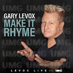 Make It Rhyme - Gary LeVox