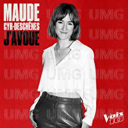 J’avoue - Maude Cyr-Deschênes