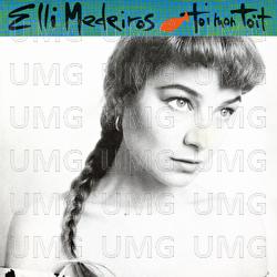 Toi mon toit - Elli Medeiros