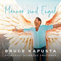 M&auml;nner sind Engel - Bruce Kapusta