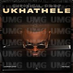 Ukhathele - Chronical Deep, Leandra.Vert, Colkaze