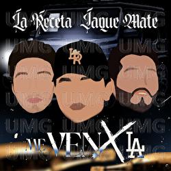 Me Ven X LA - La Receta, Jaque Mate