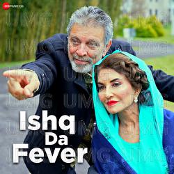 Ishq Da Fever - Ritu Pathak, Manjit Guleria, Kumar Deepak