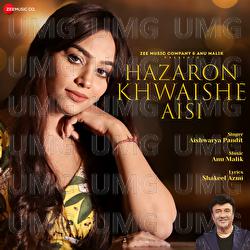 Hazaron Khwaishe Aisi - Anu Malik, Aishwarya Pandit