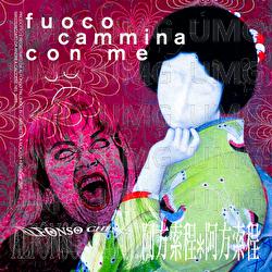 Fuoco cammina con me - Alfonso Cheng