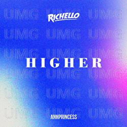 Higher - Richello, Annprincess