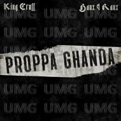 PROPPA GHANDA - King Cruff, Banx & Ranx