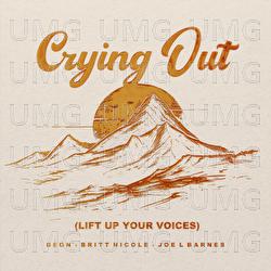 Crying Out (Lift Up Your Voices) - DEON, Britt Nicole, Joe L Barnes