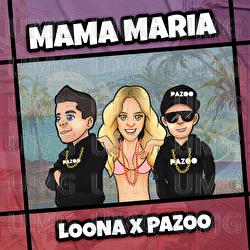 Mama Maria - Loona, Pazoo