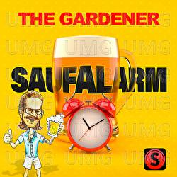 Saufalarm - The Gardener