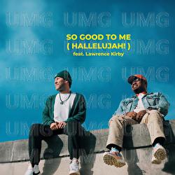 So Good To Me (HALLELUJAH!) - We Are Leo, Lawrence Kirby