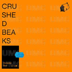 Honesty Box - Crushed Beaks