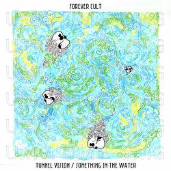 Tunnel Vision - Forever Cult