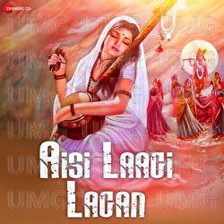 Aisi Laagi Lagan - Anup Jalota, Sanjay Raj Gaurinandan