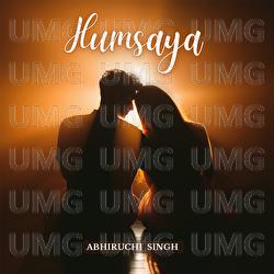 Humsaya - Abhiruchi Singh