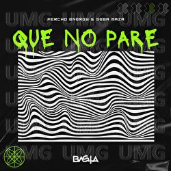 Que no pare - Fercho Energy, Sebaa Maza