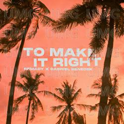 To Make It Right - Gabriel Benedek, Remady