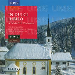 In Dulci Jubilo: A Festival of Christmas - David Corkhill, James Blades, John Scott, Philip Jones Brass Ensemble, Sir David Willcocks, The Bach Choir