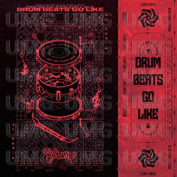 Drum Beats Go Like - Shlump