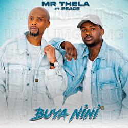 Buya Nini - Mr Thela, Peace