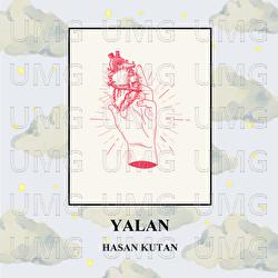 Yalan - Hasan Kutan