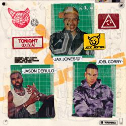 Tonight (D.I.Y.A) - Jax Jones, Joel Corry, Jason Derülo