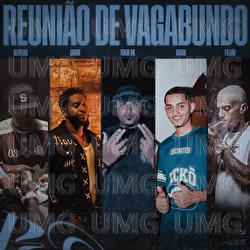 Reunião De Vagabundo - Mc Filhão, Grone, TOKIODK